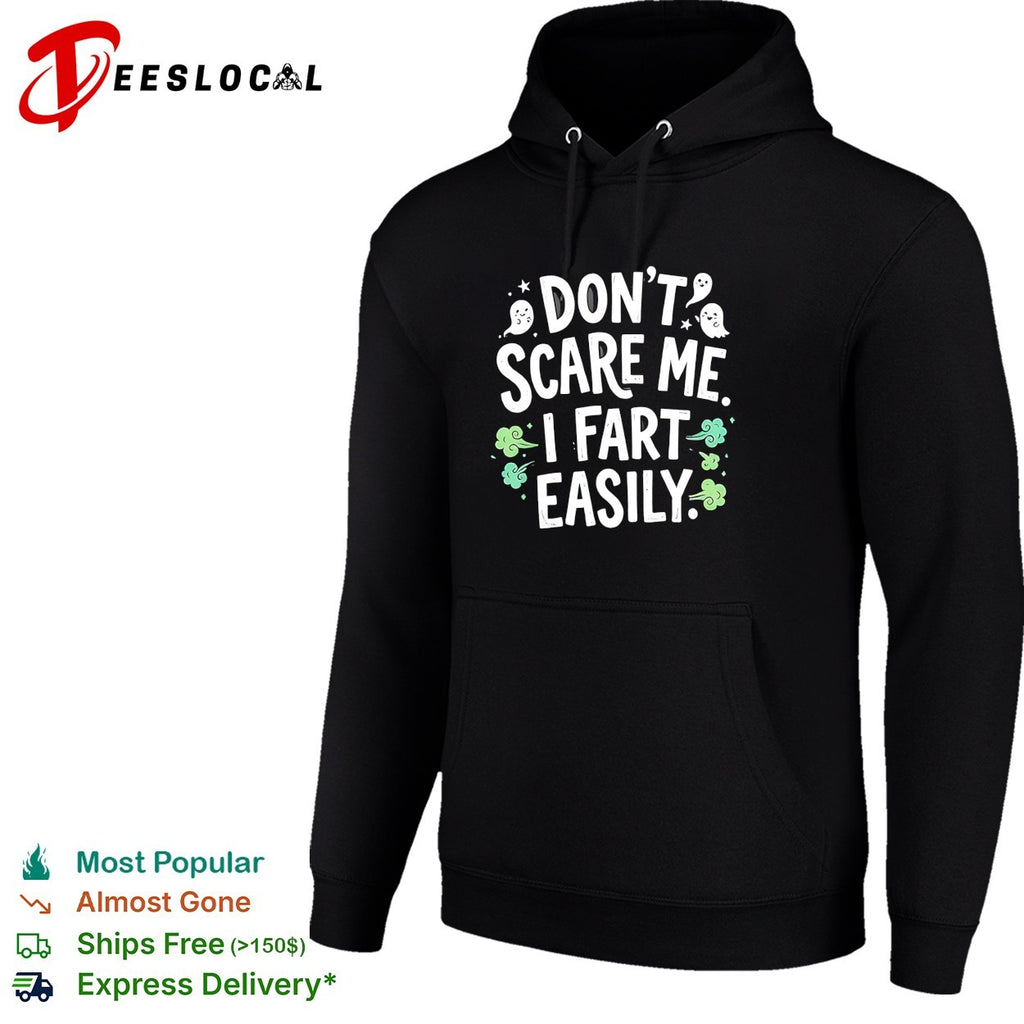Don’t scare me I fart easily ghost shirt