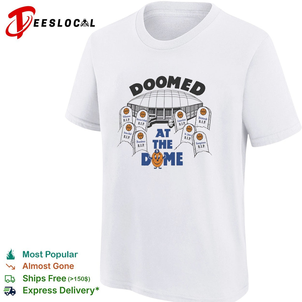 Doomed at the dome basketball arena with tombstones shirt