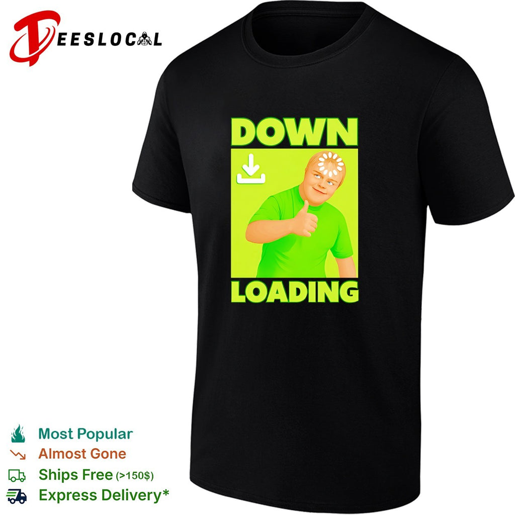 Down loading funny humor internet meme shirt