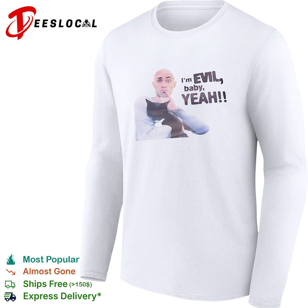 Dr evil shush pose cat I’m evil baby yeah shirt