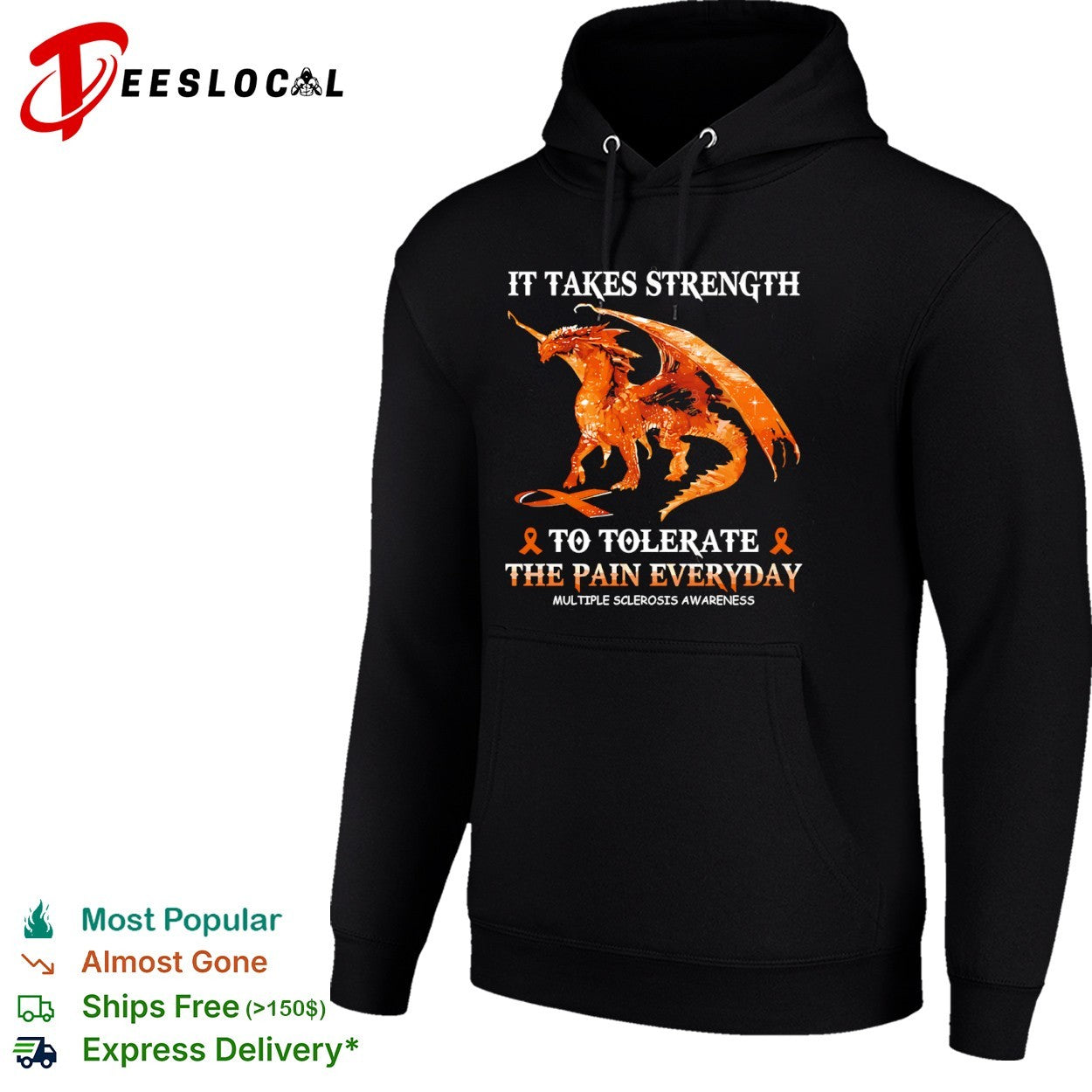 Dragon multiple sclerosis awareness it takes strength to tolerate the pain everyday shirt
