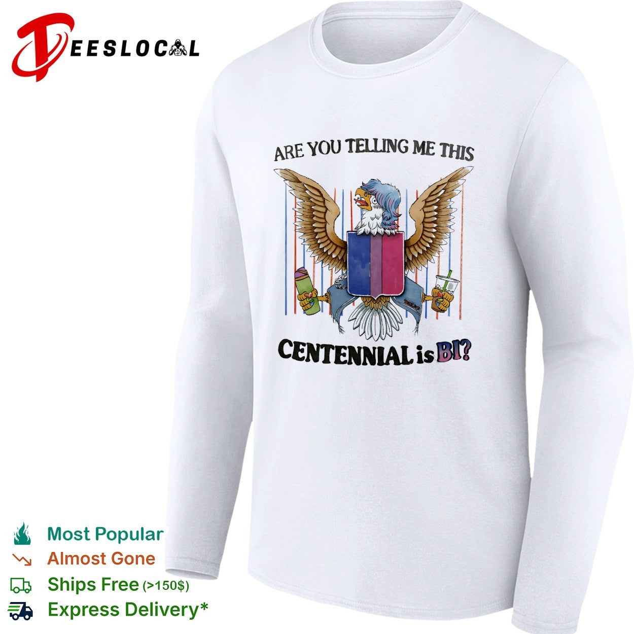 Eagle bisexual pride shield are you telling me this centennial is bi shirt