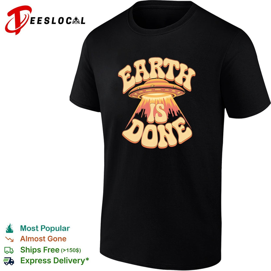 Earth is done UFO spaceship abducting city skyline shirt