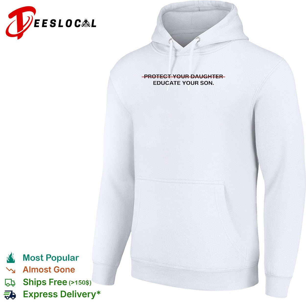 Educate your son protect your daughter crossed out feminist shirt