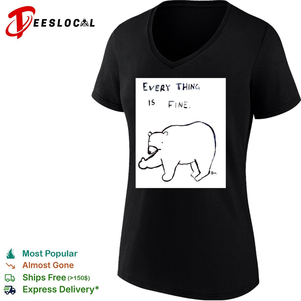 Every thing is fine bear giving the middle finger shirt