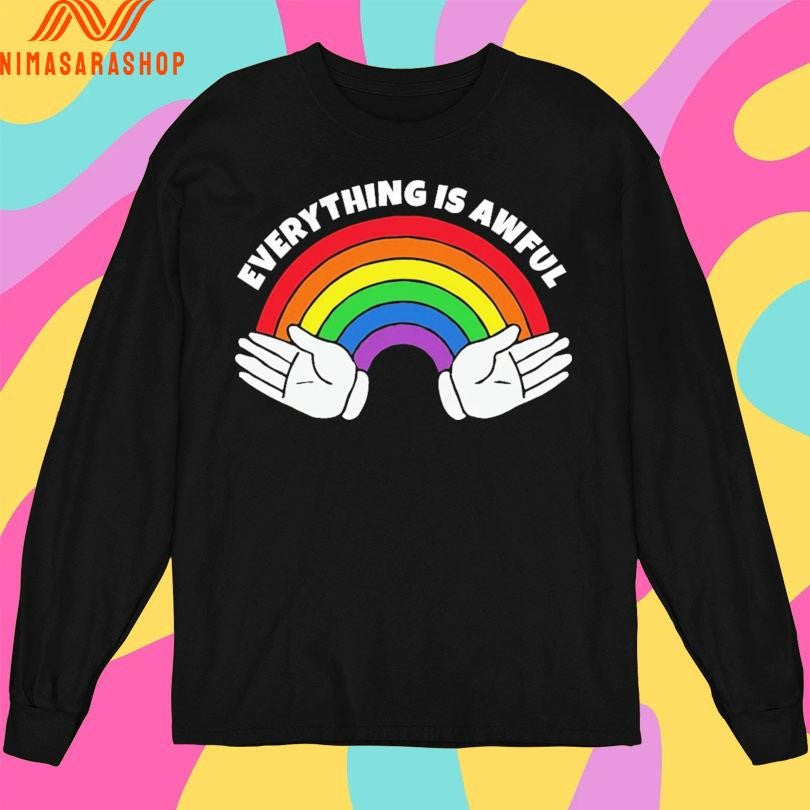 Everything Is Awful 2026 Shirts