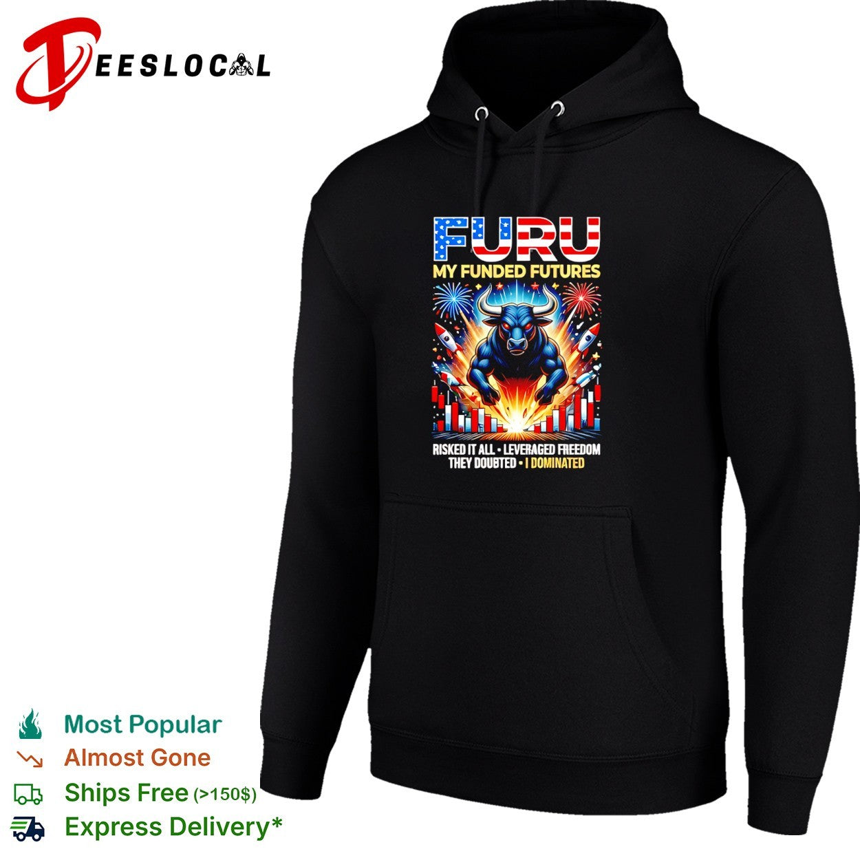 FURU My Funded Futures Risked It All Leveraged Freedom They Doubted I Dominated shirt