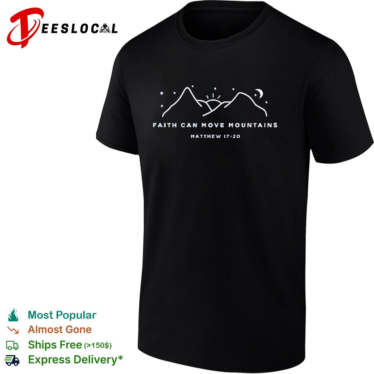 Faith can move mountains Matthew 17 20 mountain shirt