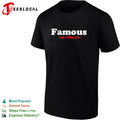 Famous for f’ck all shirt