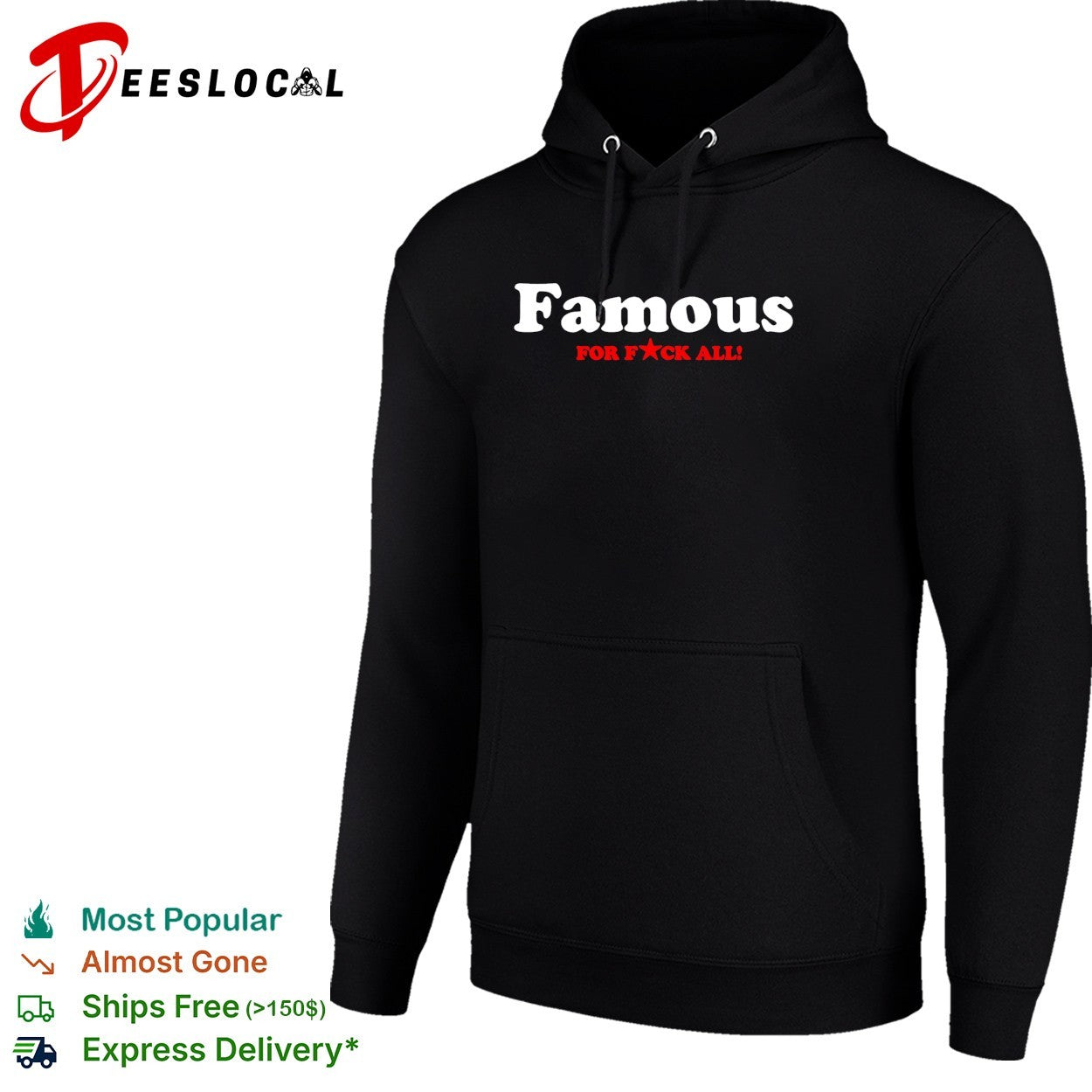 Famous for f’ck all bold text shirt