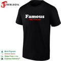 Famous for f’ck all bold text shirt