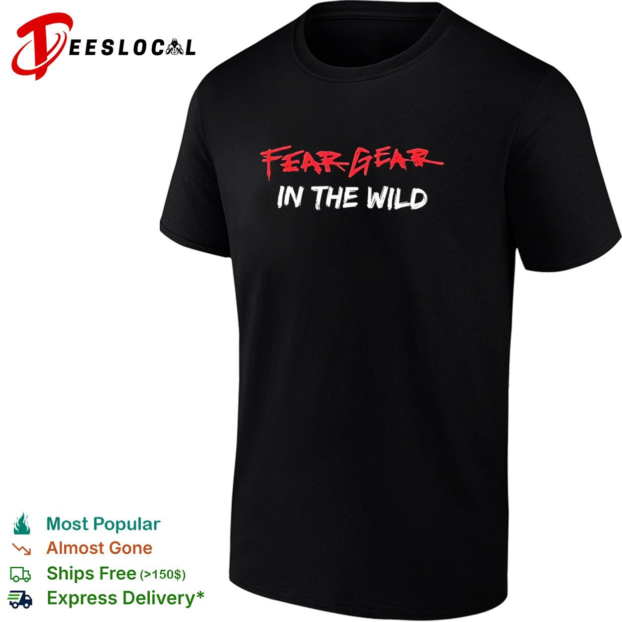 Fear Gear in the Wild shirt