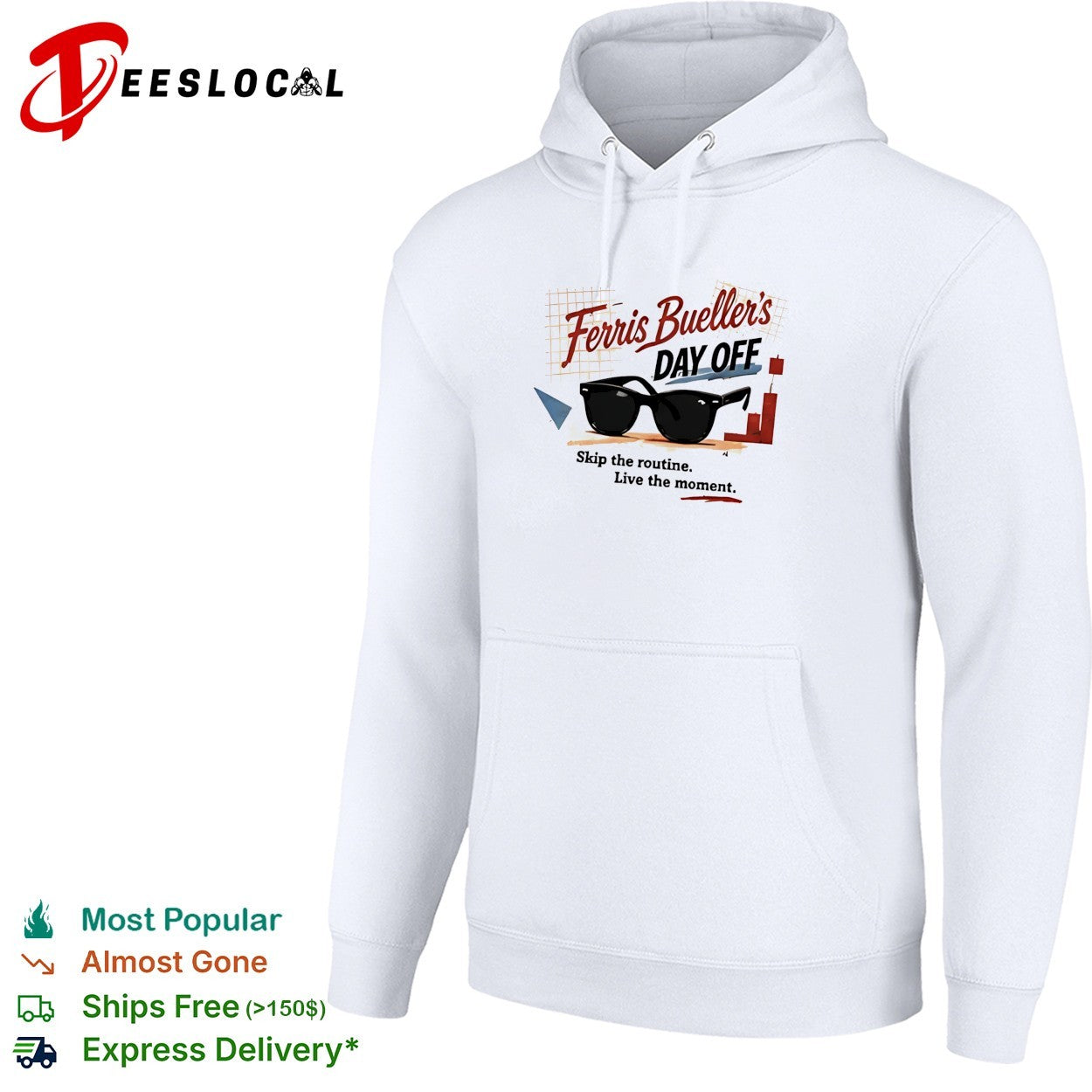 Ferris Bueller’s Day Off skip the routine live the moment sunglasses shirt