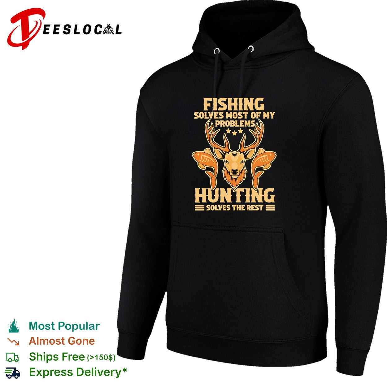 Fishing Solves Most Of My Problems Hunting Solves The Rest shirt