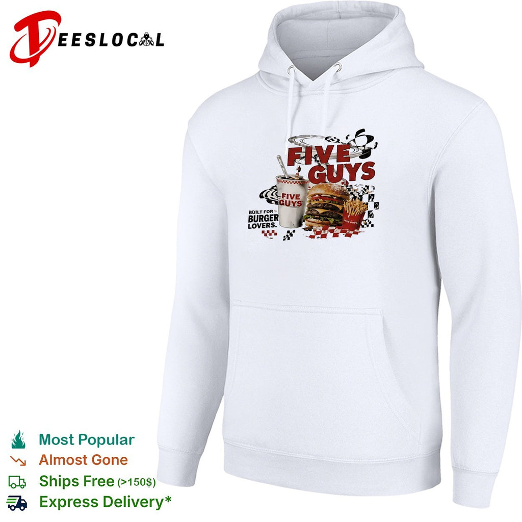 Five Guys built for burger lovers burger milkshake fries shirt