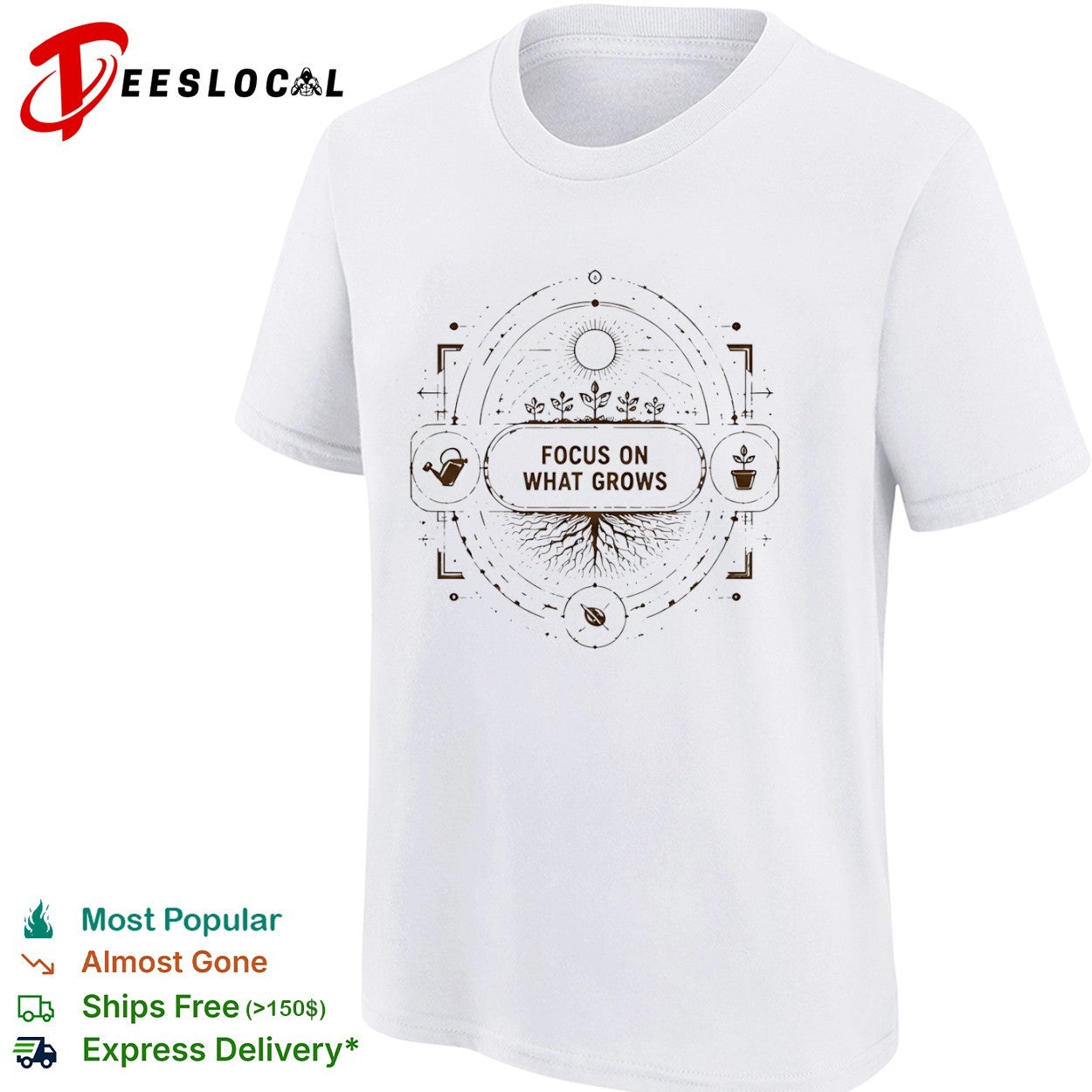Focus on what grows gardening botanical shirt