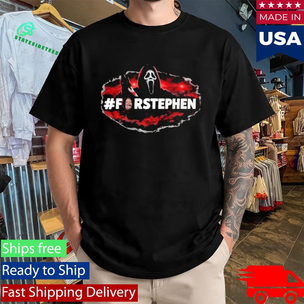 #Forstephen Scream Themed Tribute Shirt