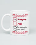 Naughty Nice An Attempt Was Made Mug
