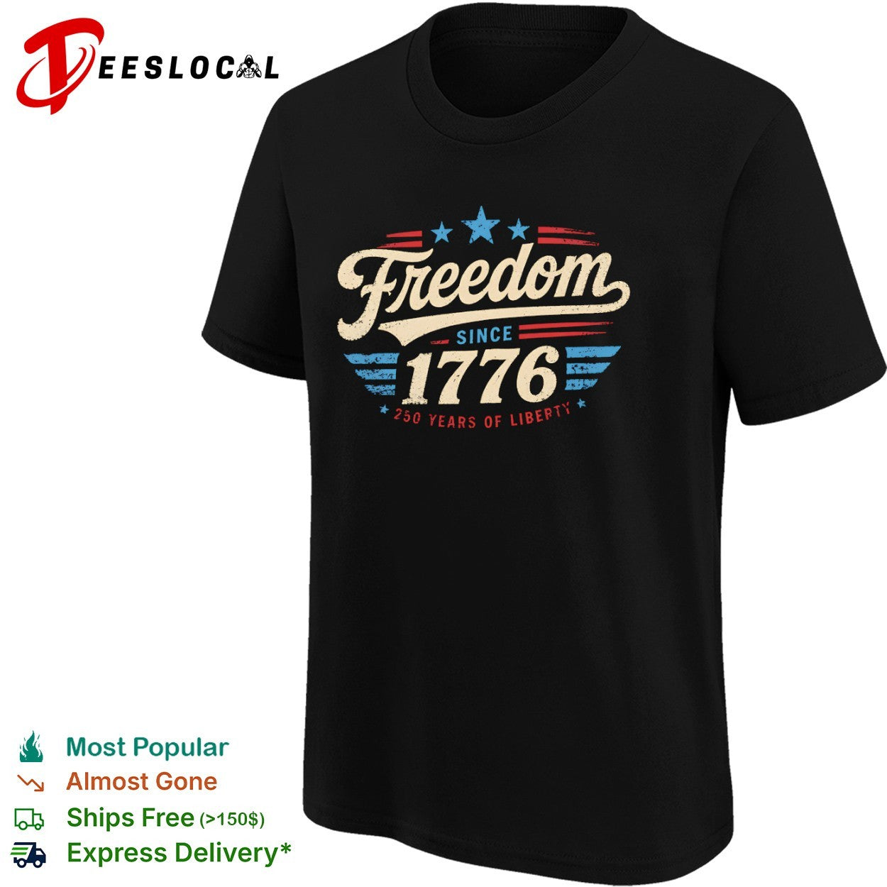 Freedom since 1776 250 years of liberty patriotic red white and blue USA shirt