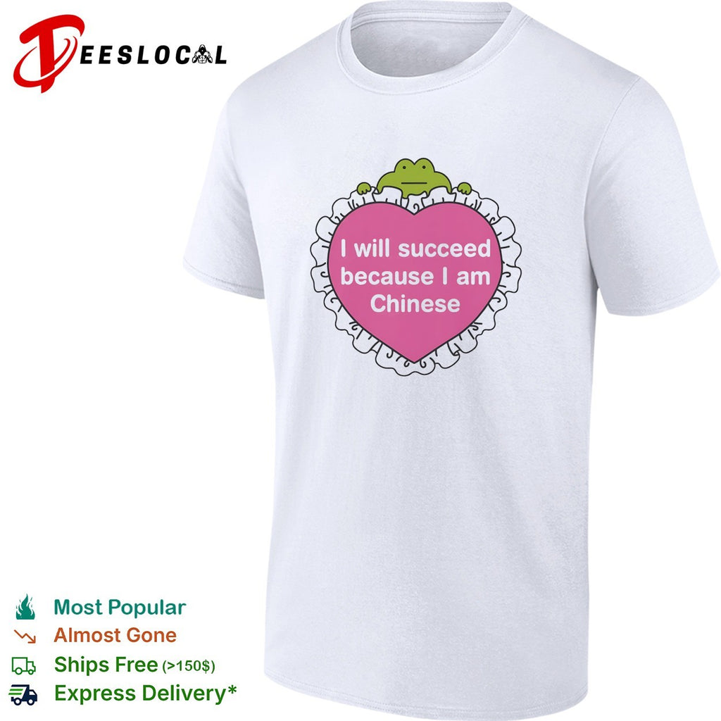 Frog peeking I will succeed because I am Chinese affirmation heart shirt