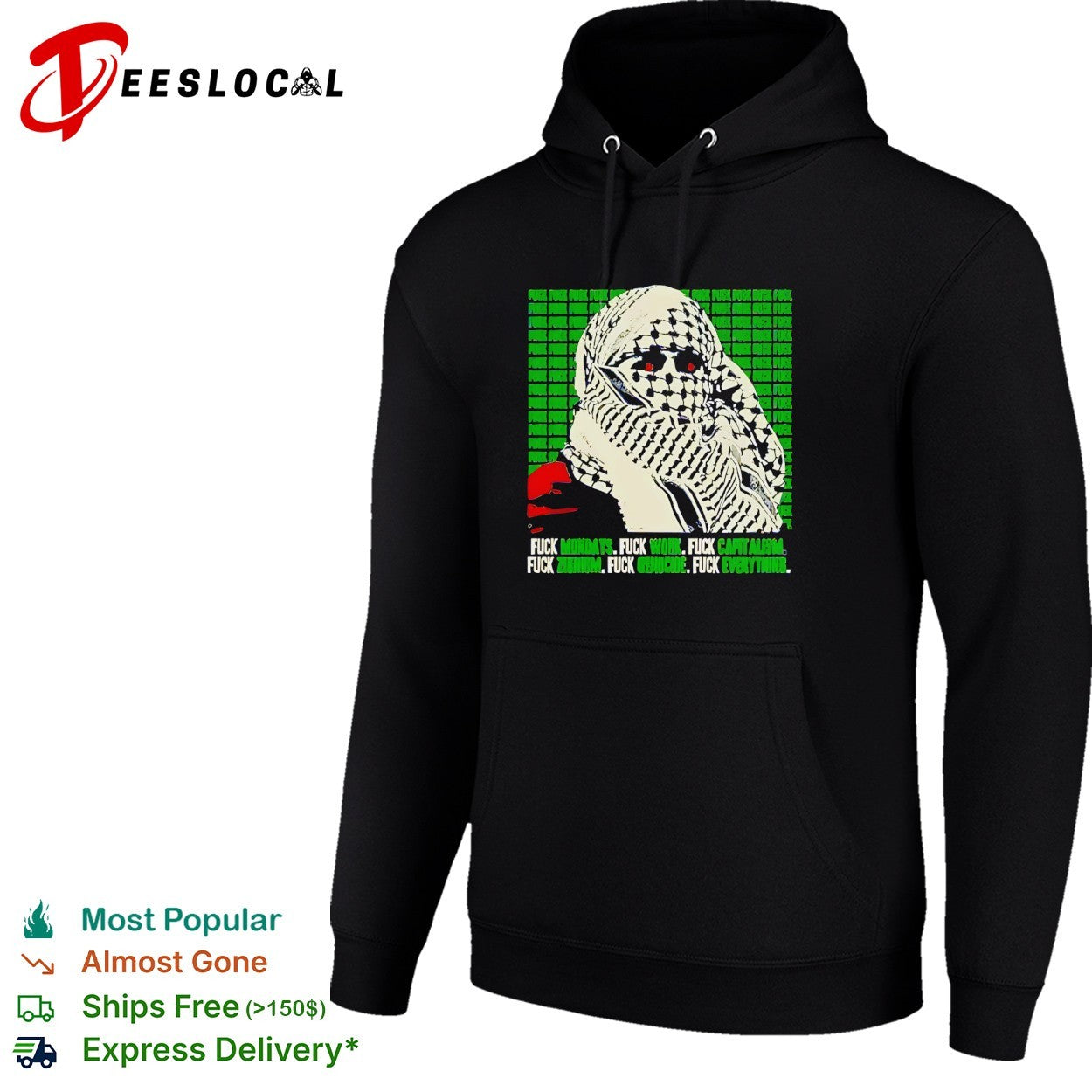 Fuck Mondays Work Capitalism Zionism Genocide Everything Keffiyeh Activism parody shirt