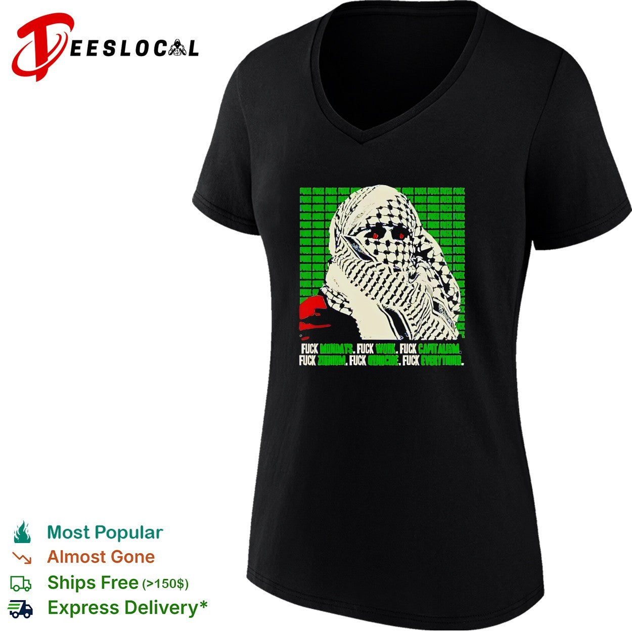 Fuck Mondays Work Capitalism Zionism Genocide Everything Keffiyeh Activism parody shirt