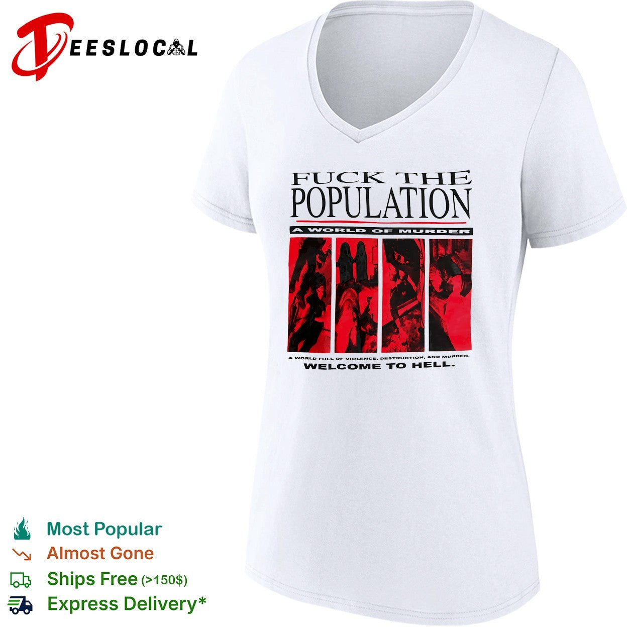 Fuck the population a world of murder welcome to hell shirt