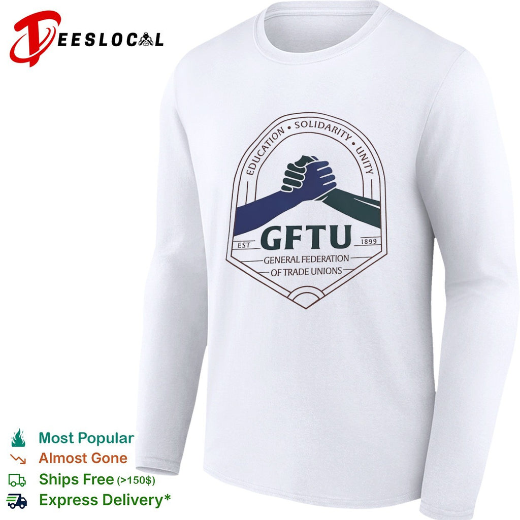 GFTU General Federation of Trade Unions education solidarity unity 1899 handshake shirt