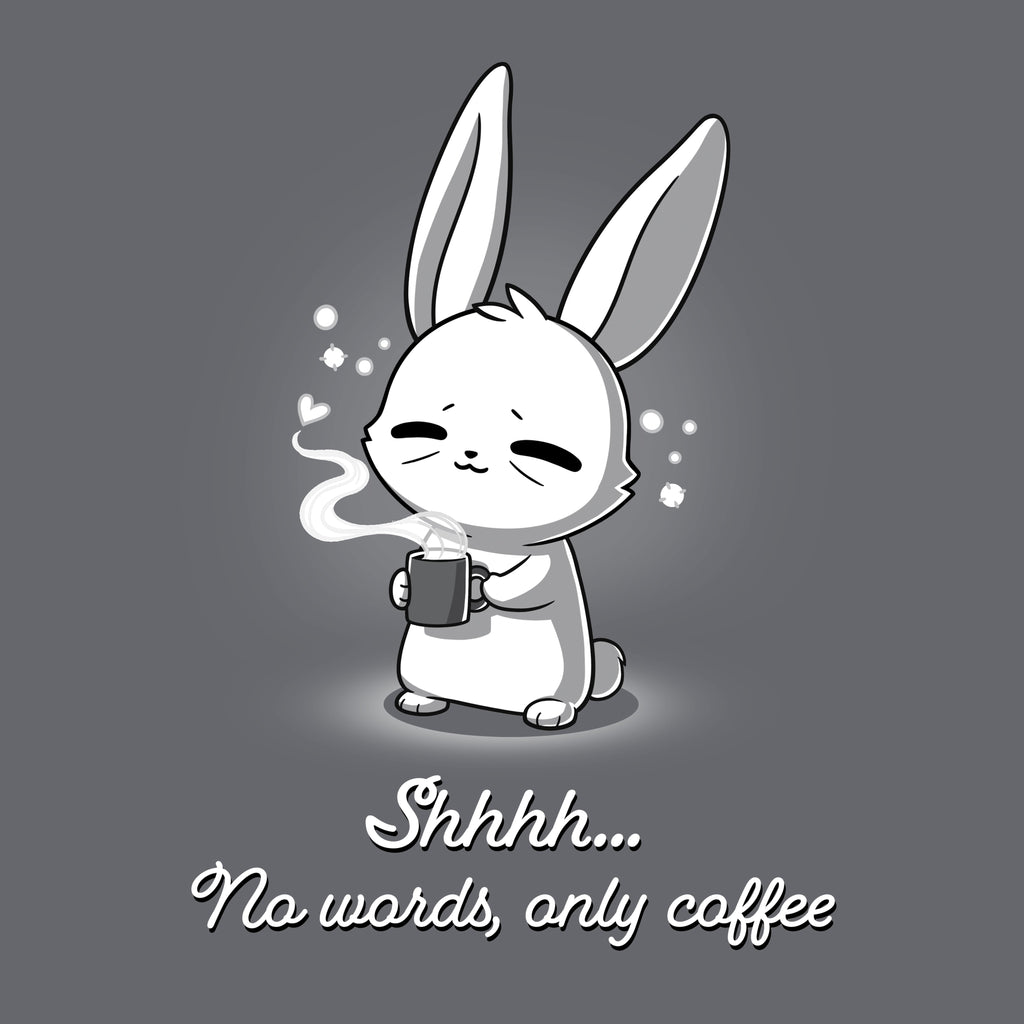 No Words, Only Coffee