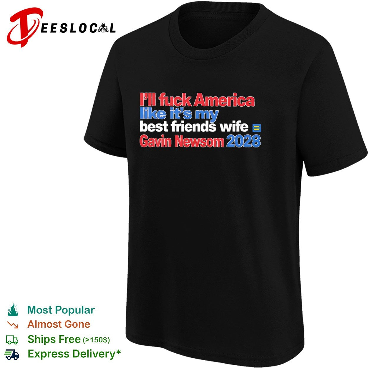 Gavin Newsom ill fuck America like its my best friends wife 2028 shirt