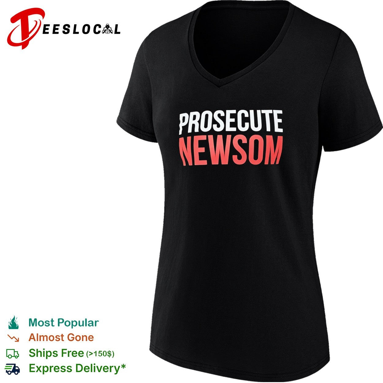 Gavin Newsom prosecute shirt