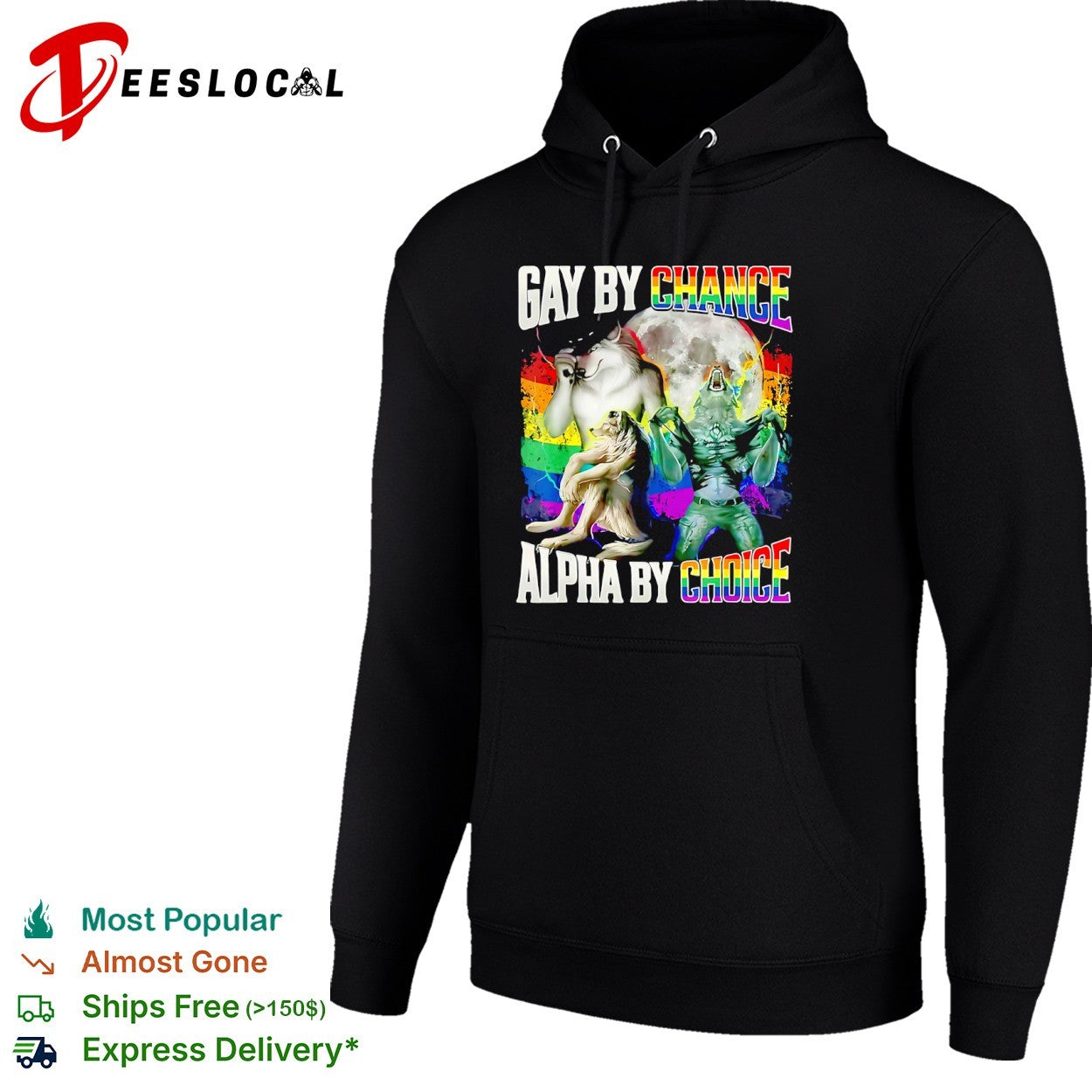Gay by Chance Alpha by Choice Werewolf Moon Rainbow LGBTQ Pride shirt