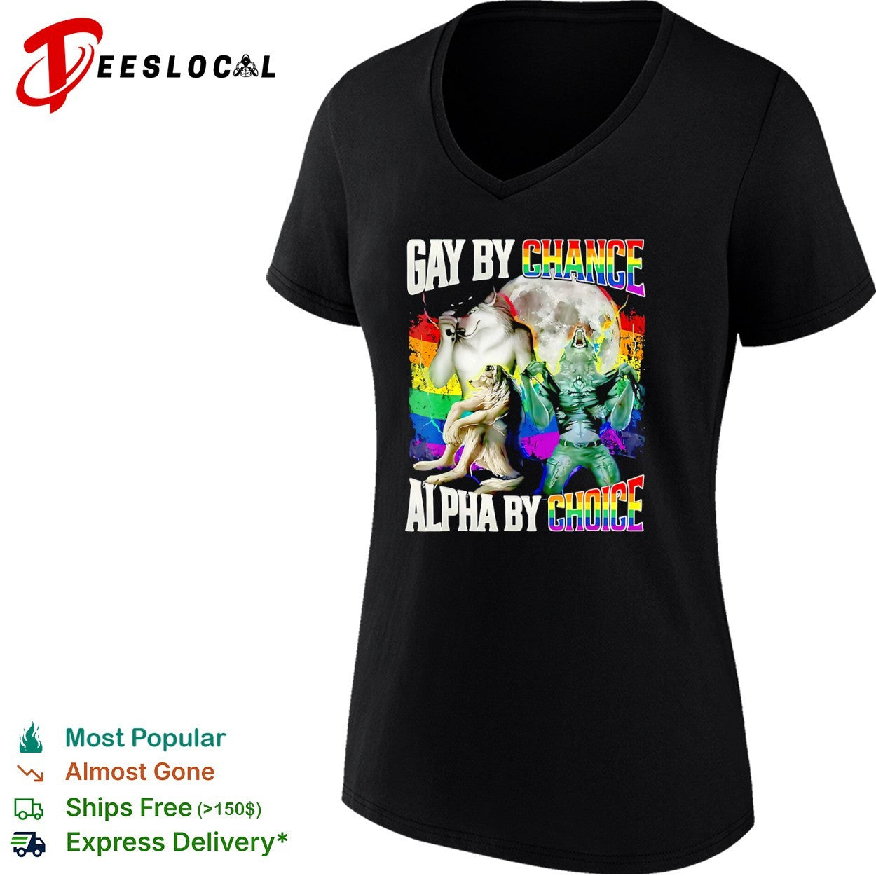 Gay by Chance Alpha by Choice Werewolf Moon Rainbow LGBTQ Pride shirt
