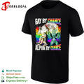 Gay by Chance Alpha by Choice Werewolf Moon Rainbow LGBTQ Pride shirt