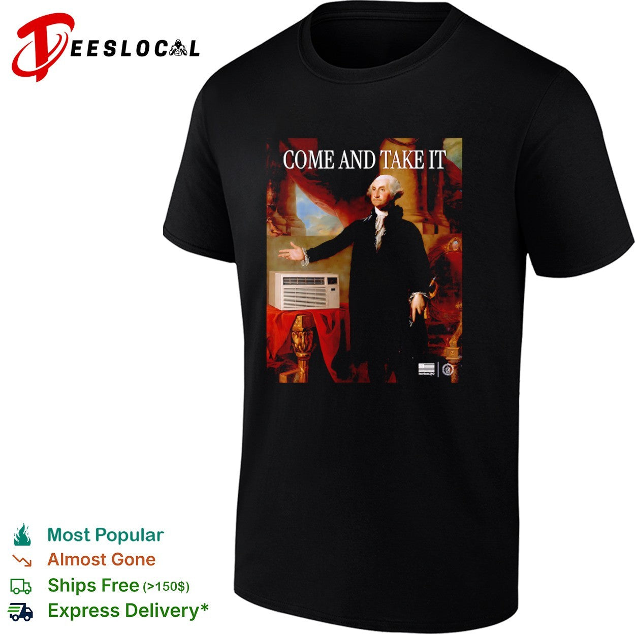George Washington Come and Take It Air Conditioner Shirt