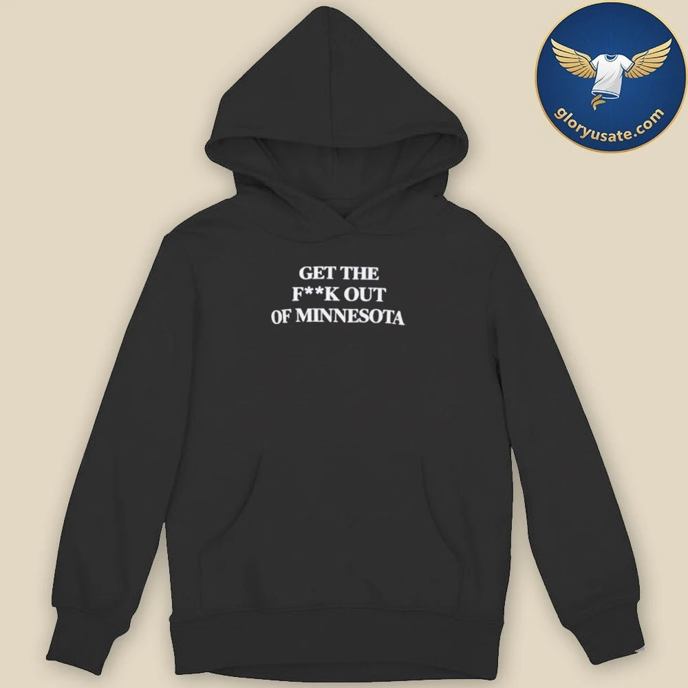 Get The F k Out of Minnesota T-Shirt