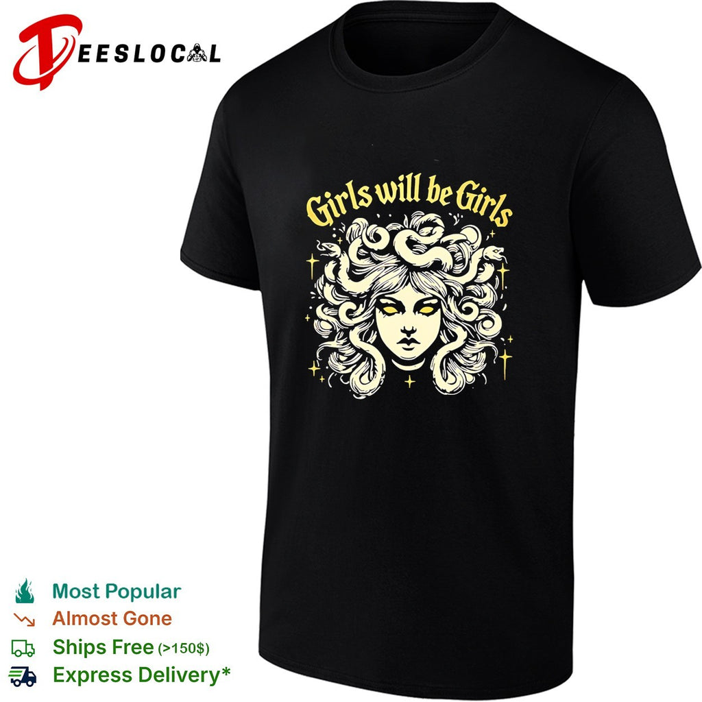 Girls will be girls Medusa gorgon with snakes hair shirt