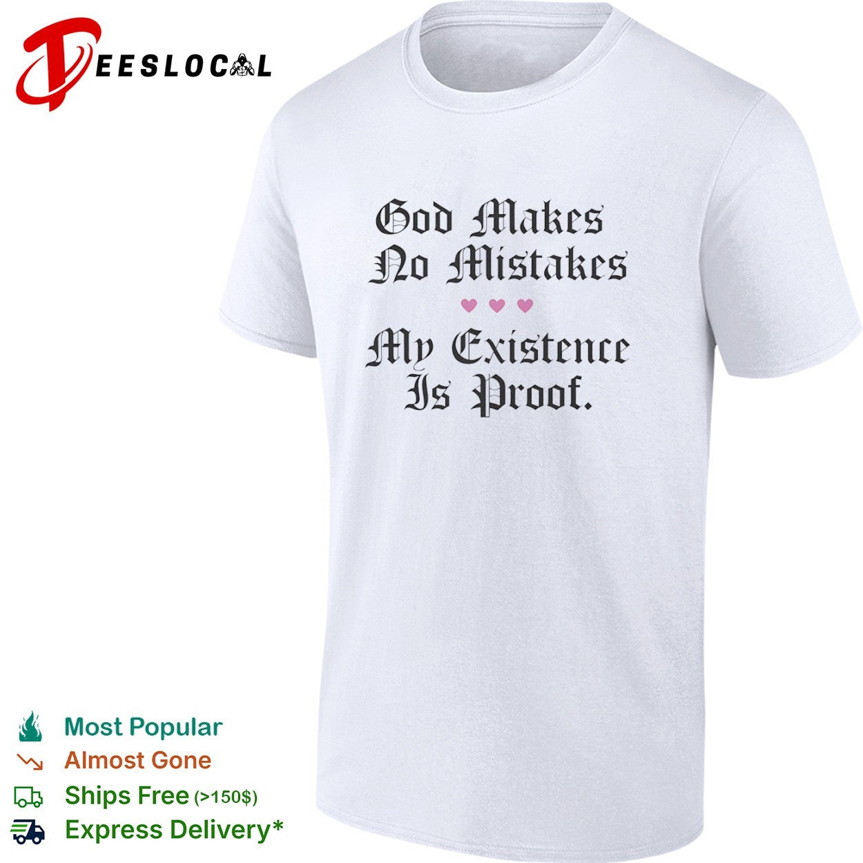 God makes no mistakes my existence is proof hearts shirt