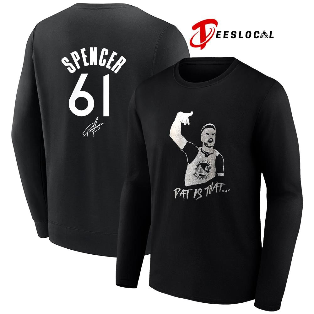 Golden State Warriors Pat Spencer pat is that art name and number signature graphic shirt