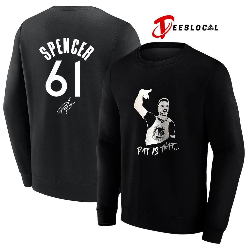 Golden State Warriors Pat Spencer pat is that art name and number signature graphic shirt