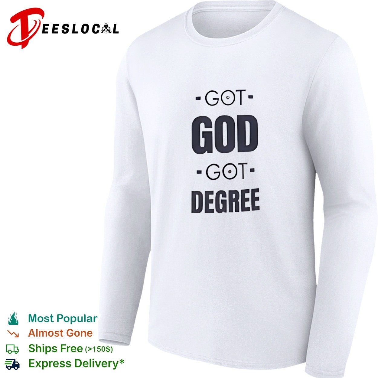 Got God Got Degree Shirt