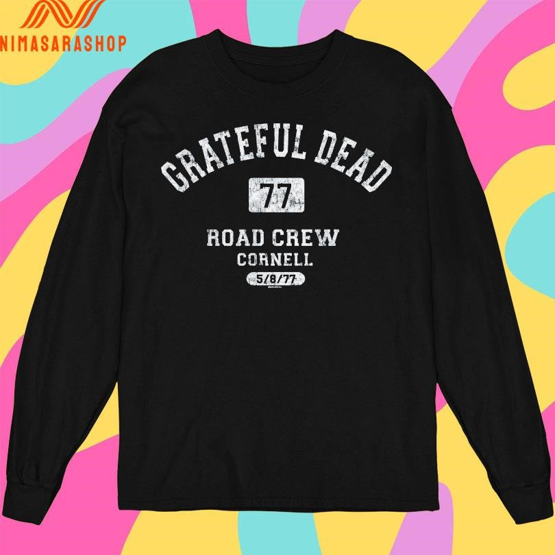 Grateful Dead 77 Road Crew Cornell 5 8 77 Shirts