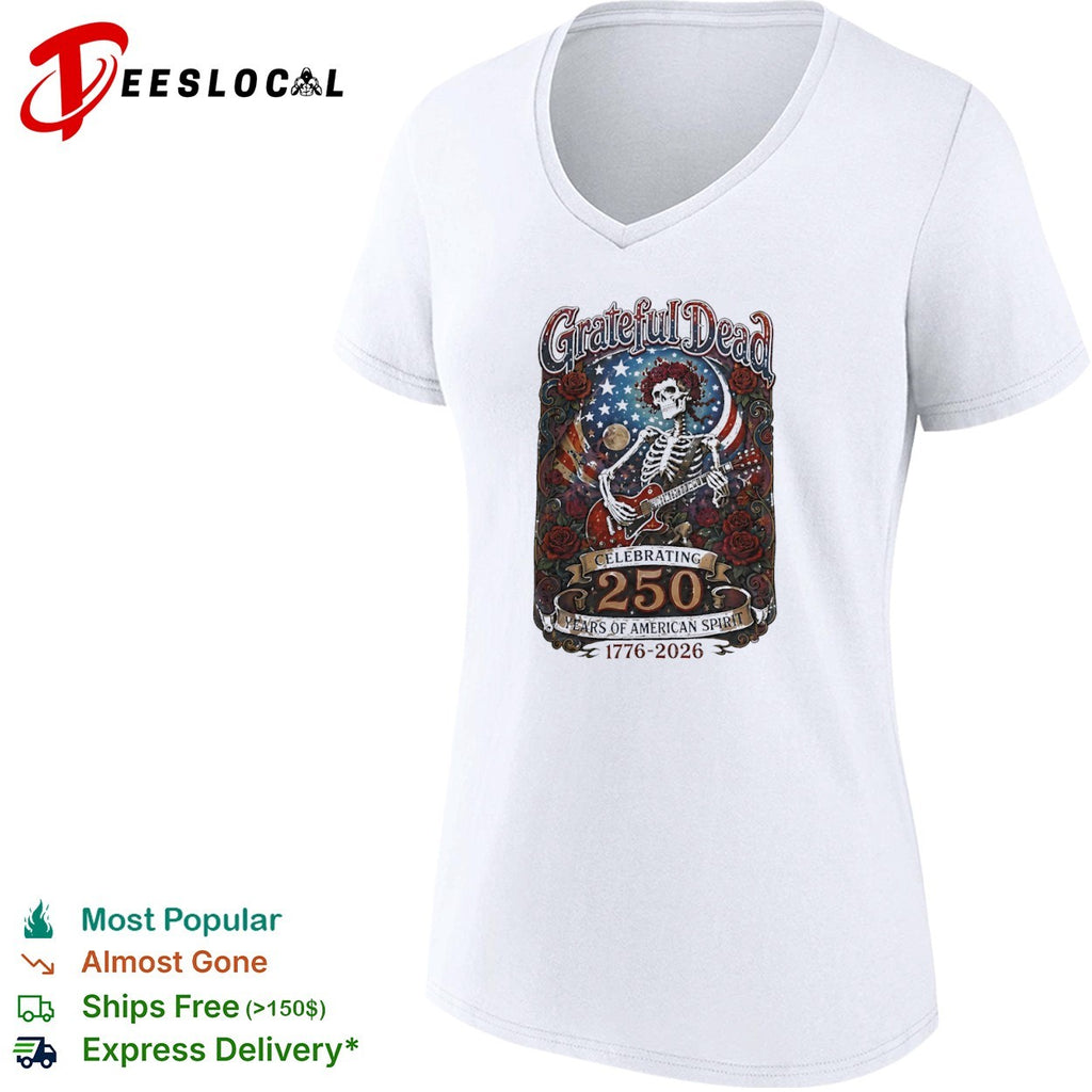 Grateful Dead Celebrating 250 Years of American Spirit 1776 2026 Skull shirt