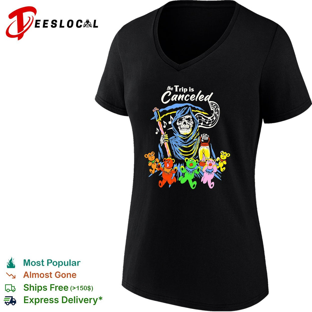 Grateful Dead grim reaper the trip is canceled dancing bears shirt