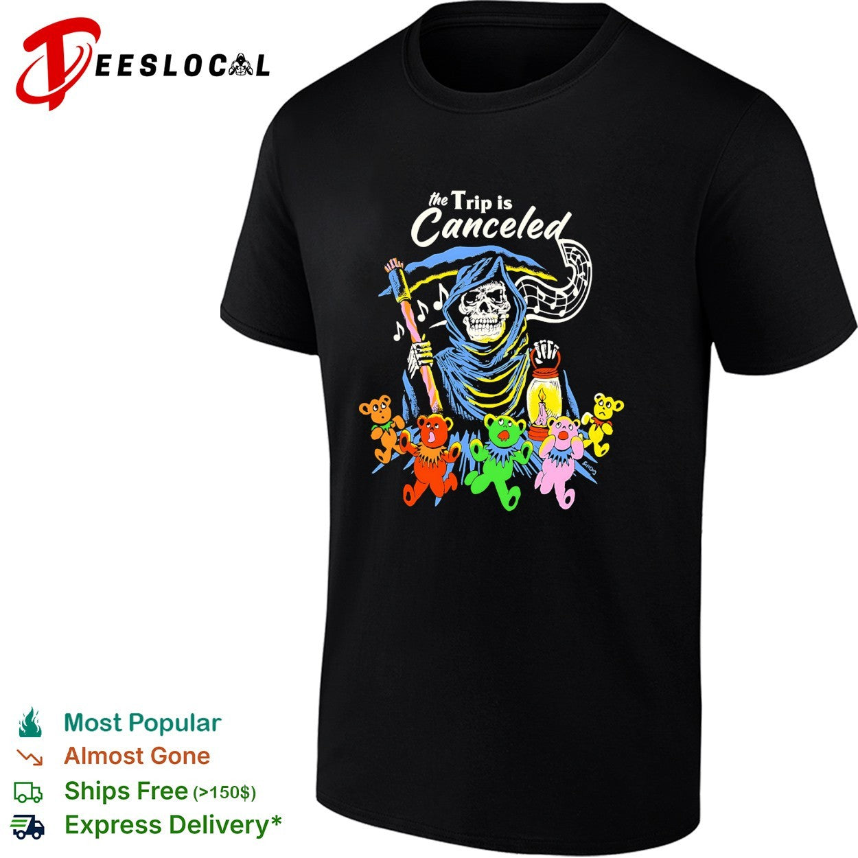 Grateful Dead grim reaper the trip is canceled dancing bears shirt