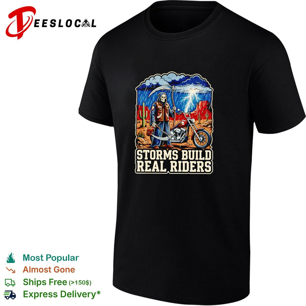 Grim reaper biker standing in storm motorcycle storms build real riders shirt