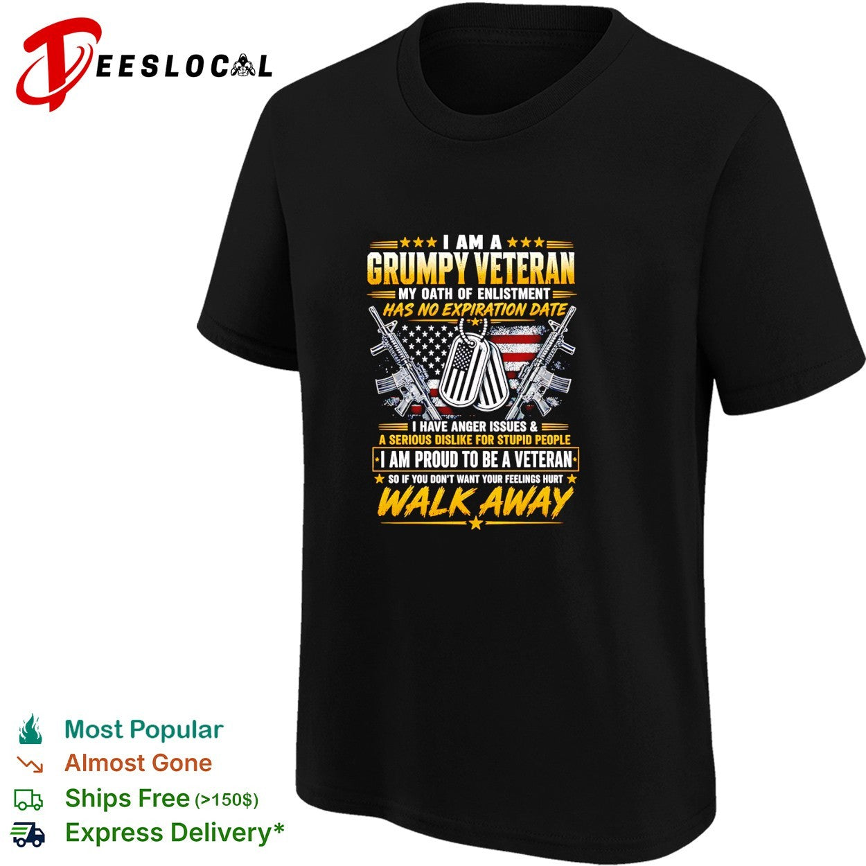 Grumpy veteran oath of enlistment no expiration date anger issues walk away shirt