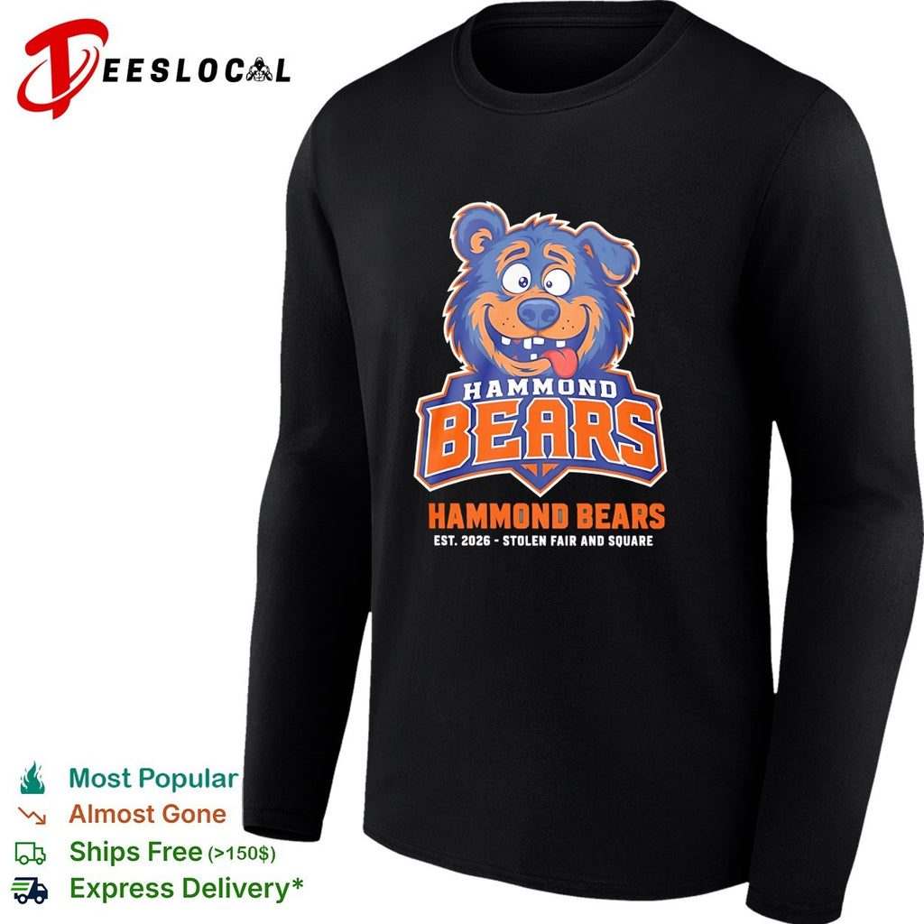 Hammond Bears smiling cartoon bear with tongue out stolen fair and square 2026 shirt