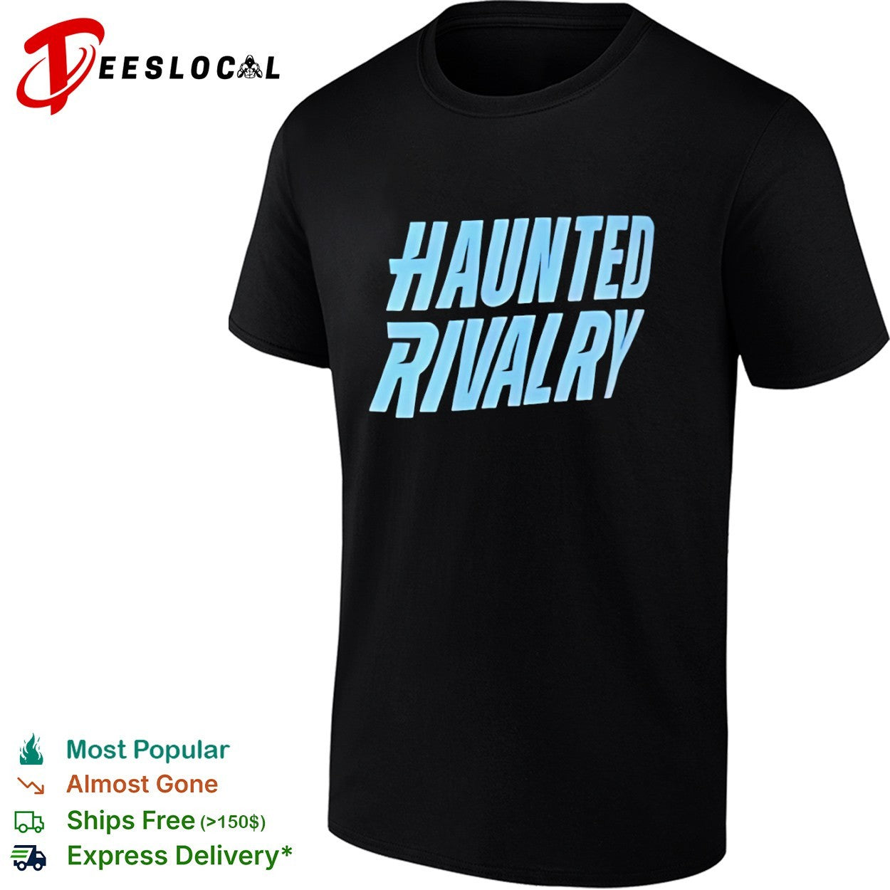 Haunted rivalry shirt