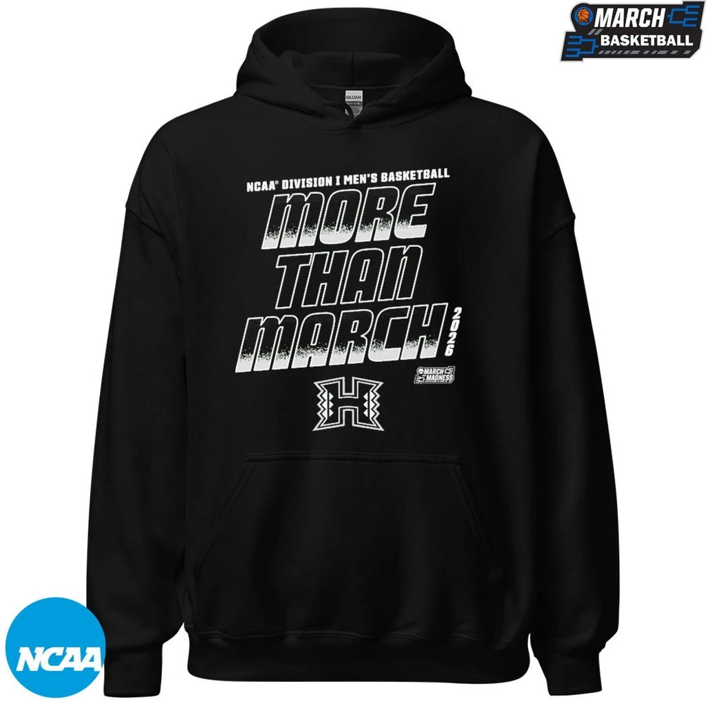Hawaii Rainbow Warriors More Than March NCAA Division I Men’s Basketball March Madness 2026 T-shirts